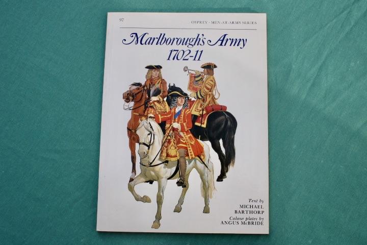 Men At War Marlborough's Army 1702-1711