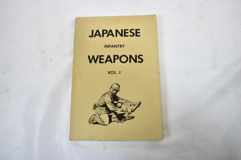 Japanese Infantry Weapons Volume 1